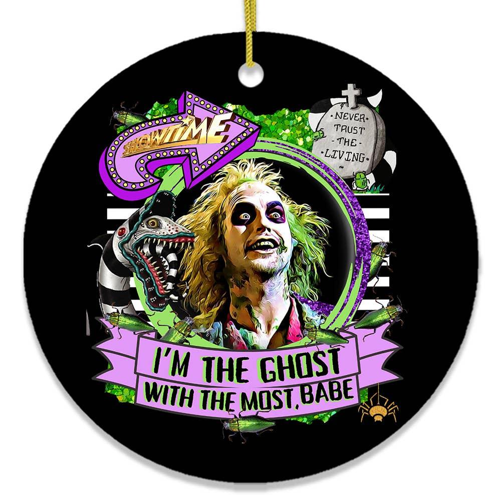 I’m the Ghost with the Most Babe Funny Horror Ornament: Circle